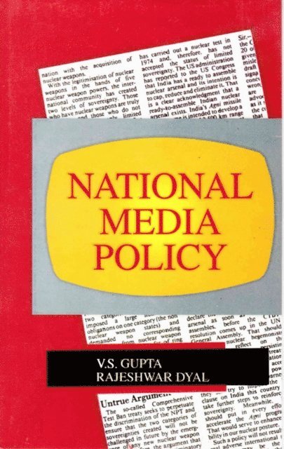 Rajeshwar Dyal, V. S. Gupta - National Media Policy, E-bok