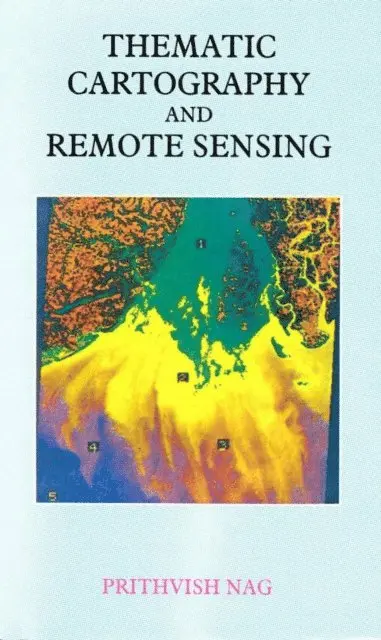 Prithvish Nag - Thematic Cartography and Remote Sensing, E-bok. Tillgänglighet: Lägg i varukorg
