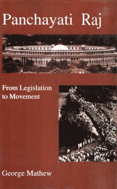 George Mathew - Panchayati Raj from Legislation to Movement, E-bok
