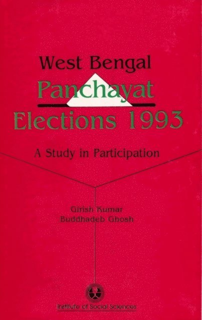 Buddhadeb Ghosh, Girish Kumar - West Bengal Panchayat Elections 1993 A Study in Participation, E-bok
