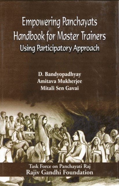 Sen Mitali Sen Gavai, Amitava Mukherjee, D. Bandyopadhyay - Empowering Panchayats Handbook For Master Trainers (Using Participatory Approach), E-bok. Tillgänglighet: Lägg i varukorg