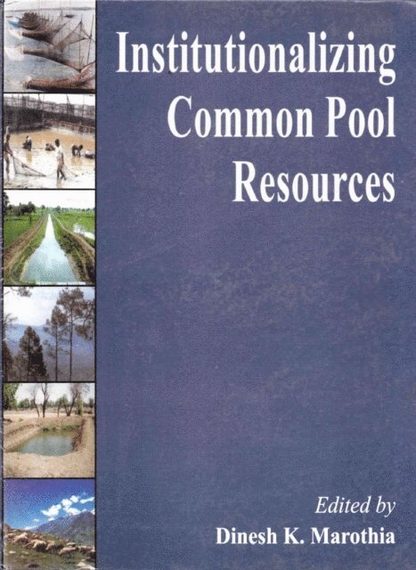 Dinesh K. Marothia - Institutionalizing Common Pool Resources, E-bok