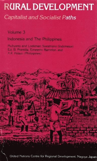 R. P. Misra - Rural Development Capitalist And Socialist Paths (Indonesia And The Philippines), E-bok