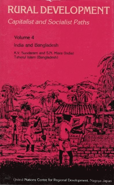 K. V. Sundaram, R. P. Misra - Rural Development: Capitalist and Socialist Paths, E-bok