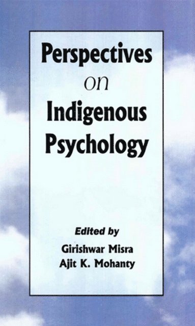 Ajit K. Mohanty, Girishwar Misra - Perspectives on Indigenous Psychology, E-bok