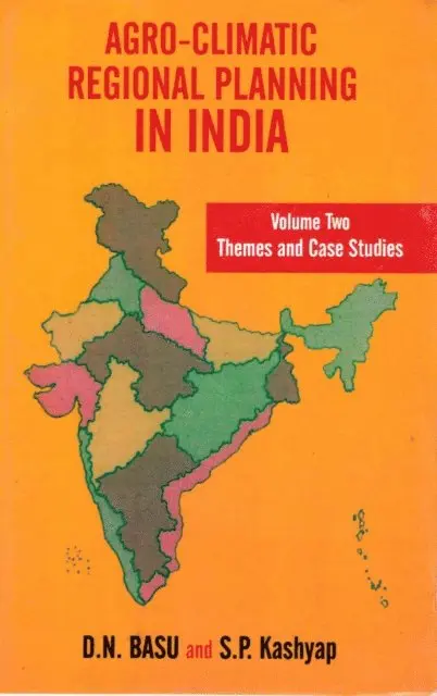 G. S. Guha, S. P. Kashyap, D. N. Basu - Agro-Climatic Regional Planning in India: Themes and Case Studies, E-bok. Tillgänglighet: Lägg i varukorg