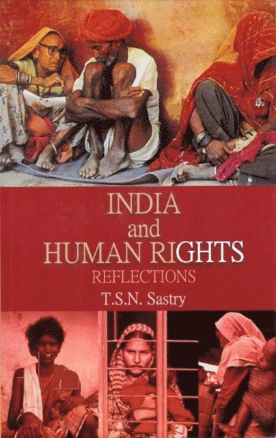 T. S. N. Sastry - India and Human Rights Reflections, E-bok