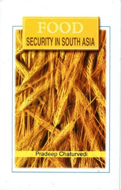 Pradeep Chaturvedi - Food Security in South Asia, E-bok