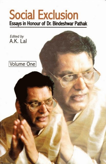 A. K. Lal - Social Exclusion: Essays in Honour of Dr. Bindeshwar Pathak, E-bok