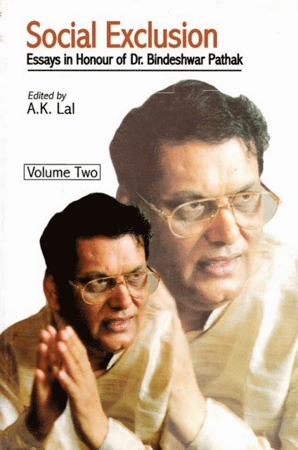 A. K. Lal - Social Exclusion: Essays in Honour of Dr. Bindeshwar Pathak, E-bok