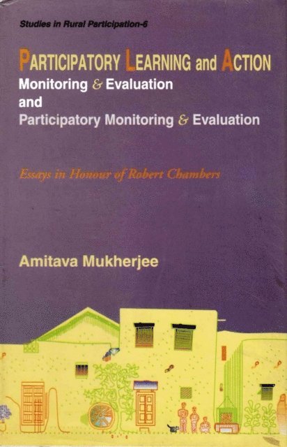 Amitava Mukherjee - Participatory Learning and Action: Monitoring and Evaluation and Participatory Monitoring and Evaluation (Essays in Honour of Robert Chambers), E-bok. Tillgänglighet: Lägg i varukorg