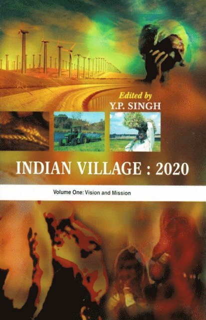 Y. P. Singh - Indian Village: 2020 Vision and Mission, E-bok