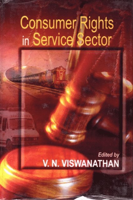 V N. Viswanathan - Consumer Rights in Service Sector, E-bok. Tillgänglighet: Lägg i varukorg