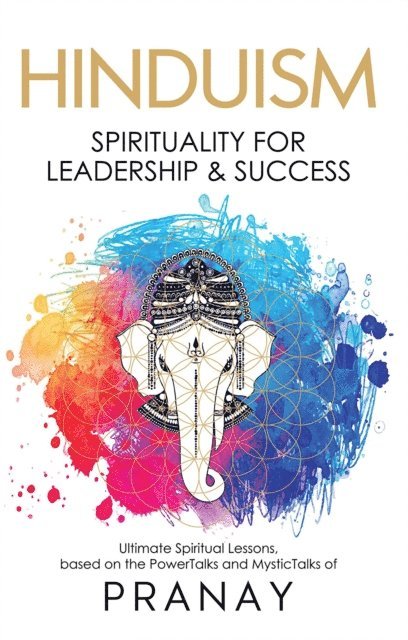 PRANAY - HINDUISM: Spirituality For Leadership & Success, E-bok