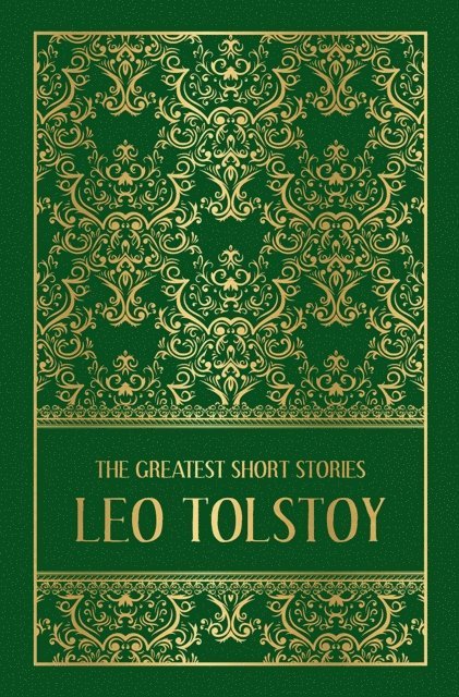 Leo Tolstoy - Greatest Short Stories of Leo Tolstoy, E-bok