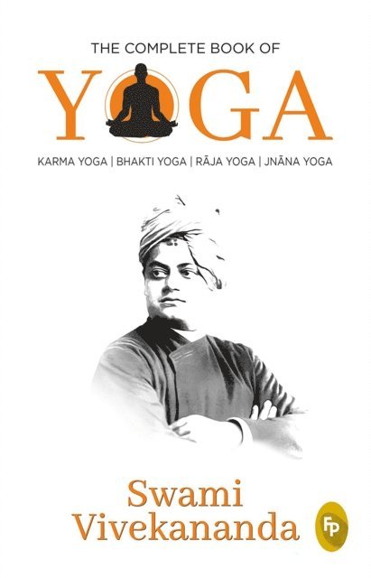 Swami Vivekananda - Complete Book of Yoga, E-bok