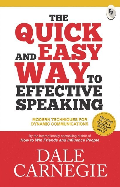 Dale Carnegie - Quick And Easy Way To Effective Speaking, E-bok