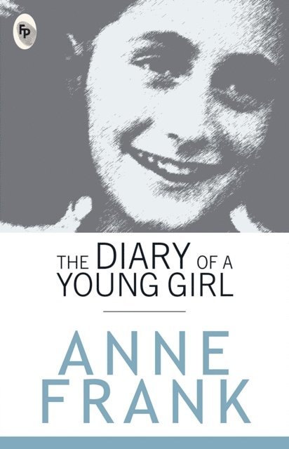 Anne Frank - Diary of a Young Girl, E-bok