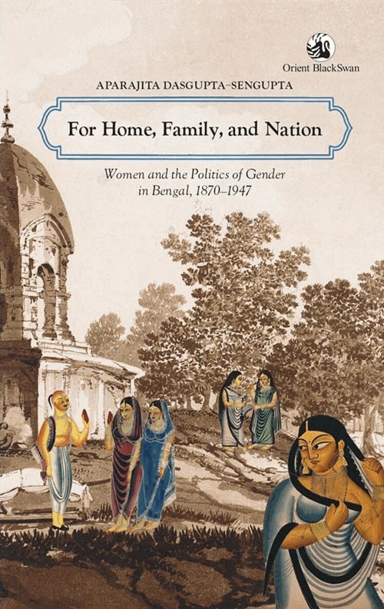 Aparajita Dasgupta-Sengupta - For Home, Family & Nation, Häftad