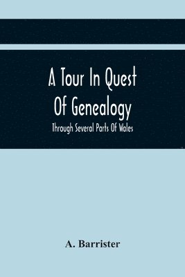 A Barrister - Tour In Quest Of Genealogy,, Häftad