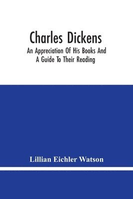 Lillian Eichler Watson - Charles Dickens, Häftad. Tillgänglighet: Lägg i varukorg