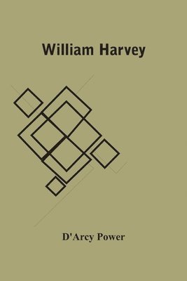 D'Arcy Power - William Harvey, Häftad. Tillgänglighet: Lägg i varukorg