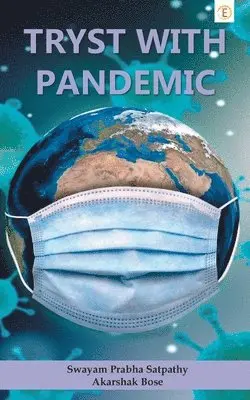 Swayam Satpathy Prabha, Akarshak Bose - Tryst With Pandemic, Häftad. Tillgänglighet: Lägg i varukorg