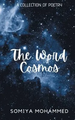 Somiya Mohammed - Word Cosmos, Häftad. Tillgänglighet: Lägg i varukorg