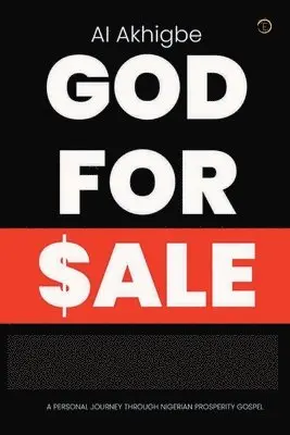 Al Akhigbe - God for Sale, Häftad. Tillgänglighet: Lägg i varukorg