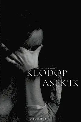Atur Bey - Klodop Asek'ik, Häftad. Tillgänglighet: Lägg i varukorg