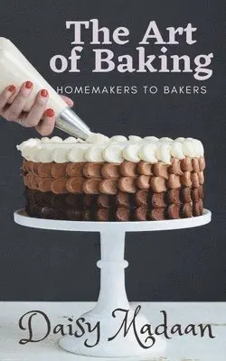 Daisy Madaan - Art of Baking, Häftad. Tillgänglighet: Lägg i varukorg