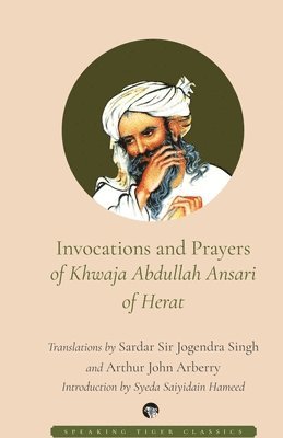 Invocations and Prayers of Khwaja Abdullah Ansari of Herat, Häftad