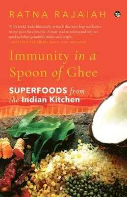 Ratna Rajaiah - Immunity in a Grain of Rice: India's Superpowers of Health. Tillgänglighet: Lägg i varukorg