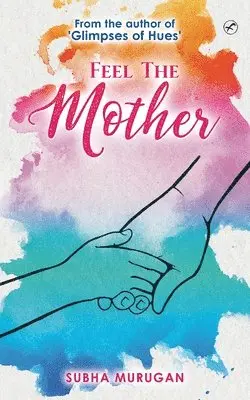 Subha Murugan - Feel the Mother, Häftad. Tillgänglighet: Lägg i varukorg
