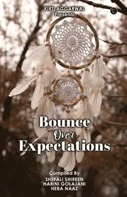 Shefali Shireen, Harini Golaja - Bounce Over Expectations, Häftad. Tillgänglighet: Lägg i varukorg
