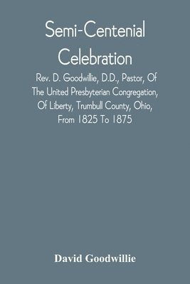 David Goodwillie - Semi-Centenial Celebration, Häftad