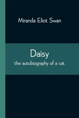 Miranda Eliot Swan - Daisy, Häftad. Tillgänglighet: Lägg i varukorg