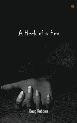 Doug Robbins - Heck of a Hex, Häftad