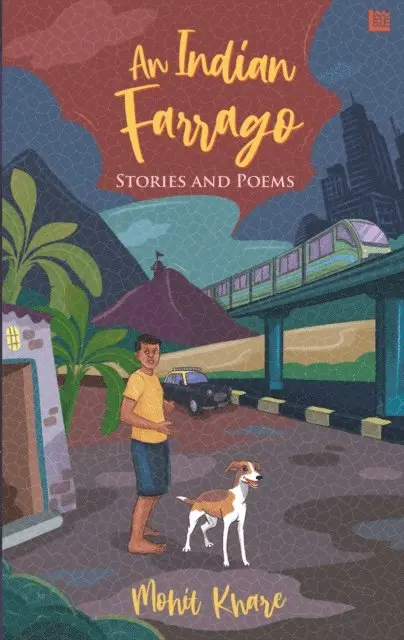 Mohit Khare - Indian Farrago: Stories and Poems, E-bok. Tillgänglighet: Lägg i varukorg