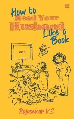 Rajasekar Ks - How to Read Your Husband Like a Book, Häftad. Tillgänglighet: Lägg i varukorg