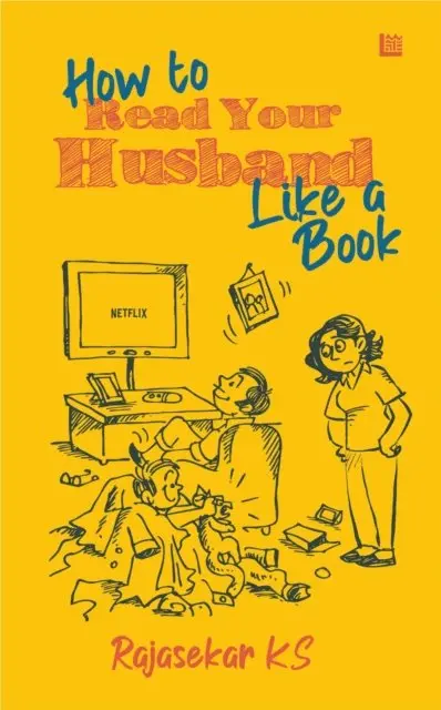Rajasekar KS - How to Read Your Husband like a Book, E-bok. Tillgänglighet: Lägg i varukorg