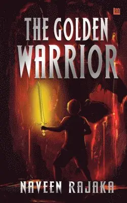 Naveen Rajaka - Golden Warrior, Häftad. Tillgänglighet: Lägg i varukorg