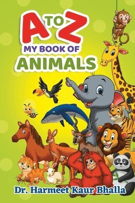 Harmeet Kaur Bhalla - My Alphabet Book of Animals, Häftad