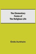 Elementary Forms Of The Religious Life