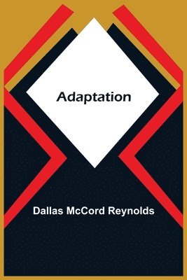 Dallas McCord Reynolds - Adaptation, Häftad. Tillgänglighet: Lägg i varukorg