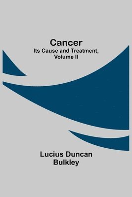 Lucius Duncan Bulkley - Cancer, Häftad. Tillgänglighet: Lägg i varukorg
