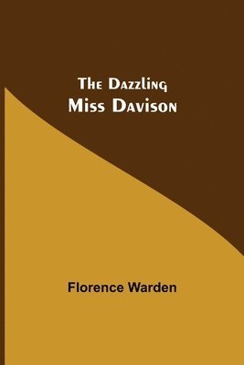 Florence Warden - Dazzling Miss Davison, Häftad