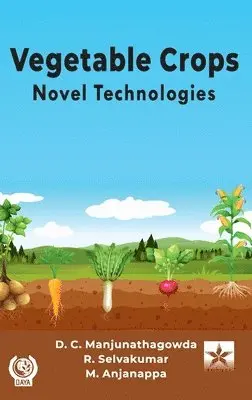 D C Manjunathagowda - Vegetable Crops, Inbunden. Tillgänglighet: Lägg i varukorg