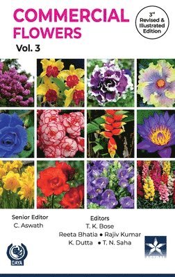 T K Bose - Commercial Flowers Vol 3 3rd Revised and Illustrated edn, Inbunden