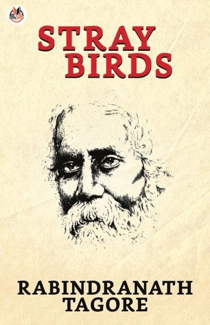 Rabindranath Tagore - Stray Birds, E-bok